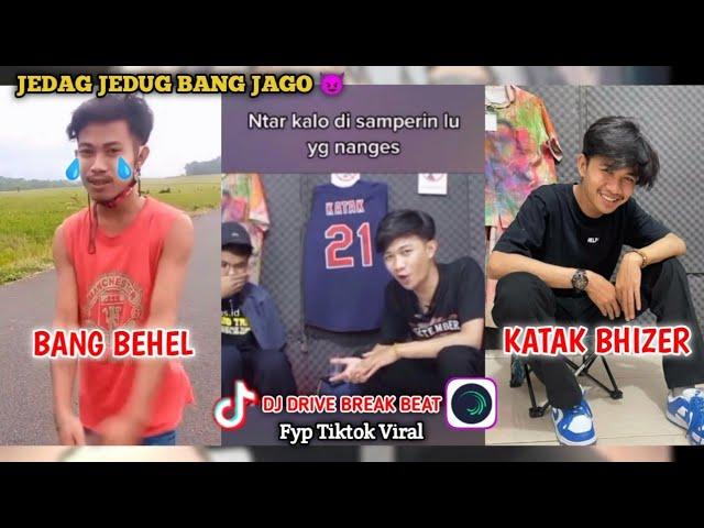 JEDAG JEDUG KATAK BHIZER | DJ DRIVE BREAK BEAT VIRAL TIKTOK 