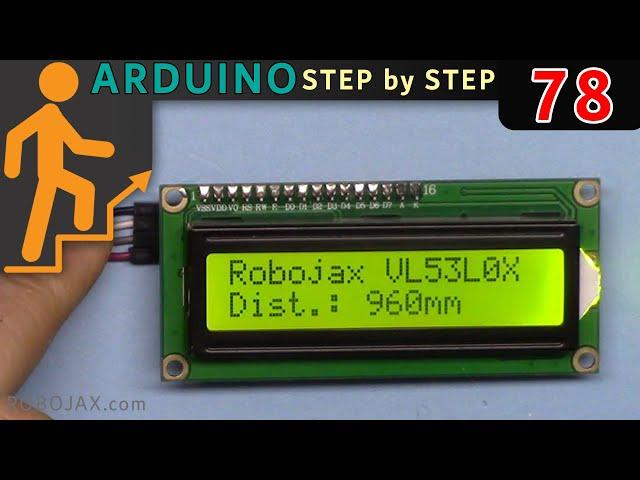 Lesson 78: Display distance from VL53L0X on LCD  | Arduino Step By Step Course