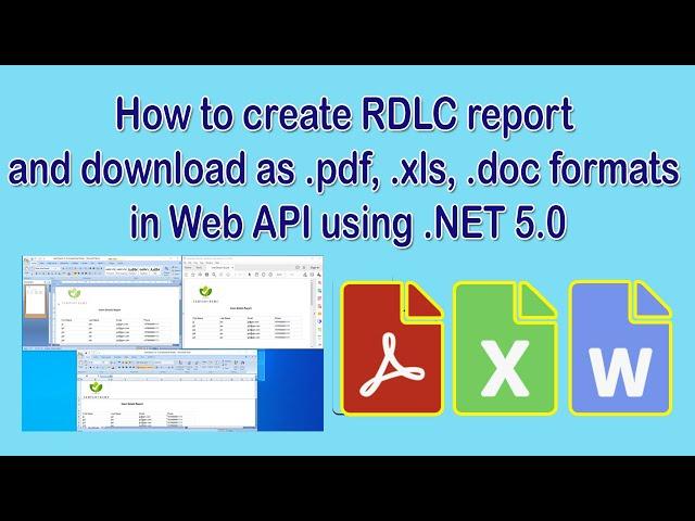 How to create RDLC report and download pdf, excel, word files in Web API using .NET 5.0