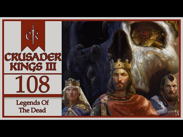 Dan - Let's Play Crusader Kings 3: Legends Of The Dead - 108