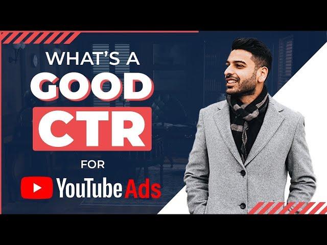 What’s a Good CTR (Click Through Rate) for Youtube Ads?