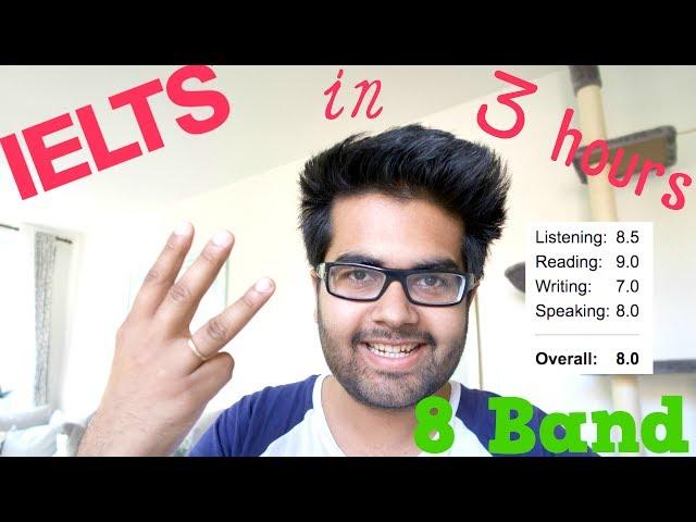 IELTS 8 Band after 3 hours study: My Experiment
