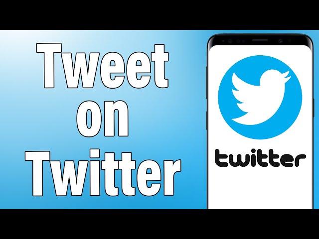 How To Tweet On Twitter 2021 | Post A Tweet On Twitter | Twitter Mobile App