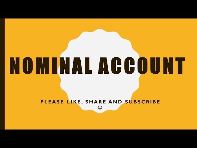 NOMINAL ACCOUNT VERY SIMPLE MEANING