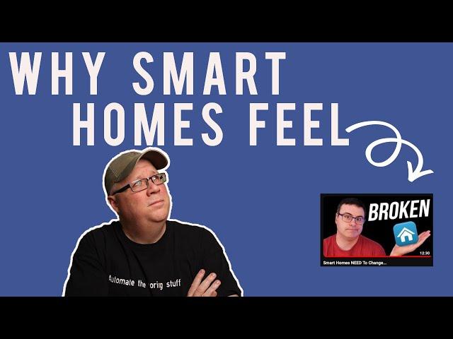 Why I think Smart Homes Feel Broken