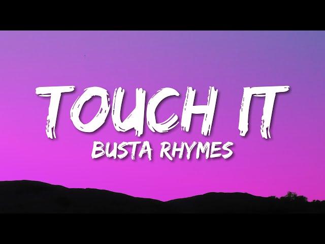 Busta Rhymes - Touch It (TikTok Remix) Lyrics | touch it clean busta rhymes remix tik tok