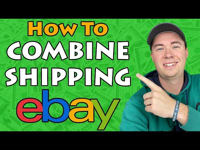 How To Combine Shipping On eBay When A Customer Orders Multiple Items (Step-by-Step Tutorial)