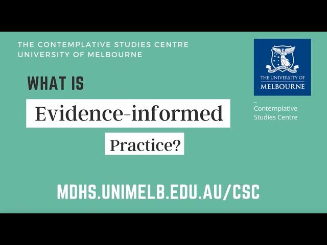 What is evidence-informed practice?