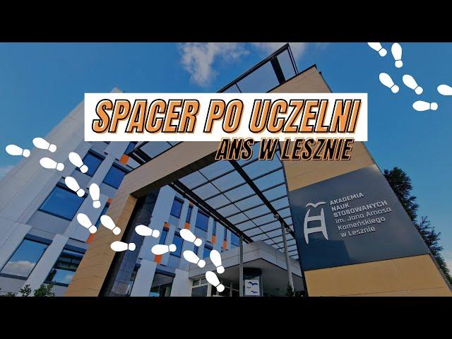 Spacer po Uczelni - ANS w Lesznie