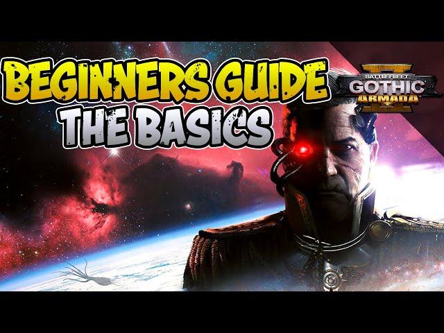 Beginner's Guide Part 1 | The basics | Battlefleet Gothic: Armada 2