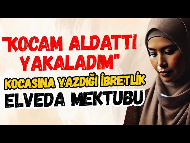 Kocası Başka Kadınla Aldattı Evden Giderken Yazdığı Duygu Yüklü Elveda Mektubu