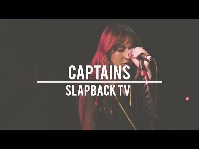 Captains - Full Performance (Live on Slapbacktv)