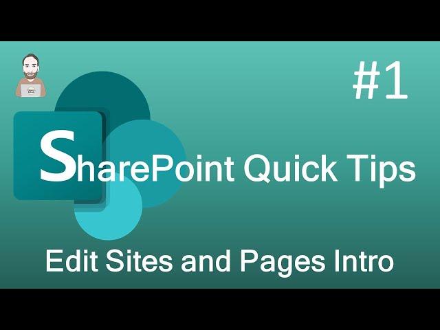 SharePoint Quick Tip 1 - Basic Editing of SharePoint Sites and Pages