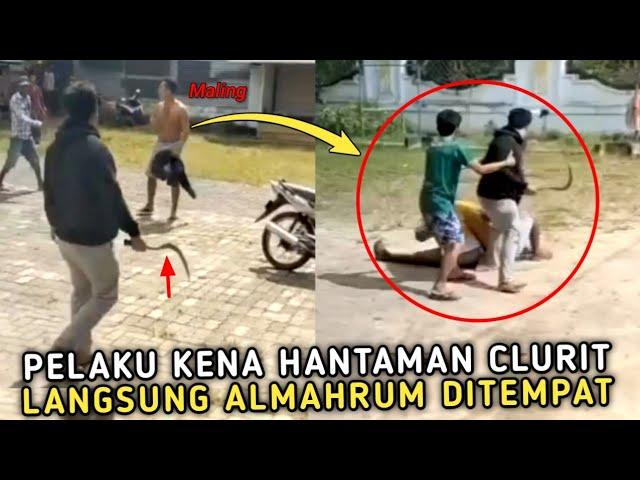 Maling Sok Jago || pelaku Menantang Warga Langsung Dihantam Clurit Ampe Mampus