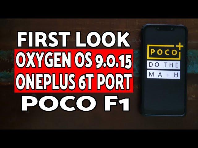 First Look Poco F1 Oxygen OS 9.0.15 OnePlus 6T Port | Poco F1 OnePlus 6T Rom Port