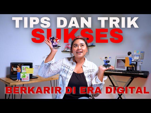 Tips dan Trik Sukses Berkarir di Era Digital