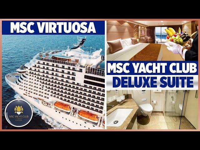 MSC Cruises | MSC Virtuosa Yacht Club Deluxe Suite Tour