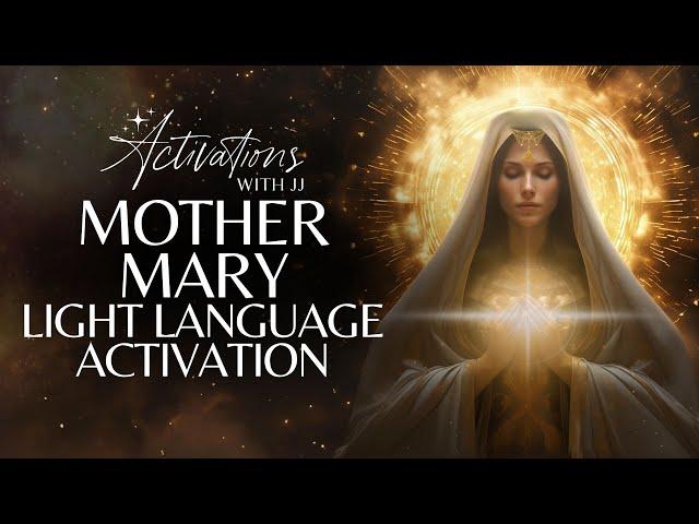 Mother Mary Light Language Activation