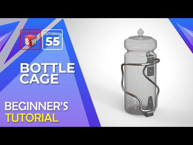 Sheetmetal Parts with Bottle cage. SOLIDWORKS TUTORIAL# 55