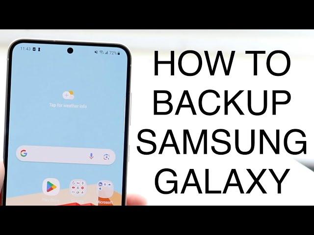 How To Backup Your Samsung Galaxy Phone! (2023)