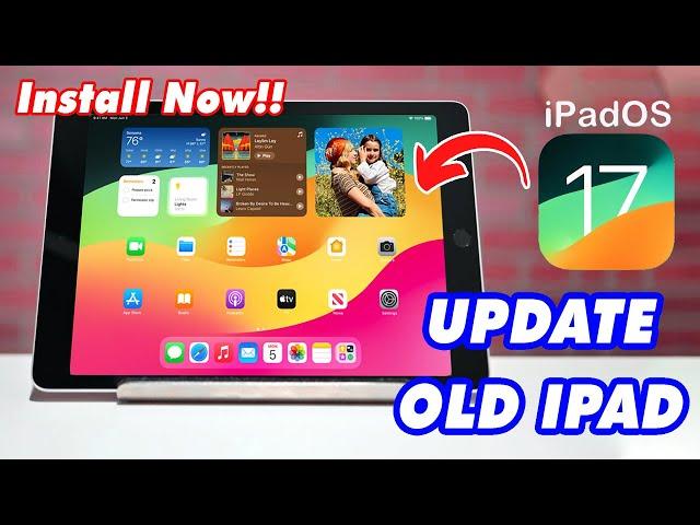 How to Update Old iPad to iPadOS 17 | Download iOS 17 Unsupported iPad