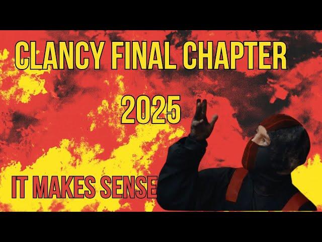 Why Clancy Final Chapter 2025 Makes Sense | Speculation Station