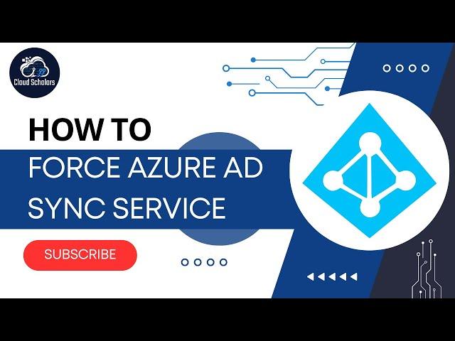 How to force Azure AD Sync Service