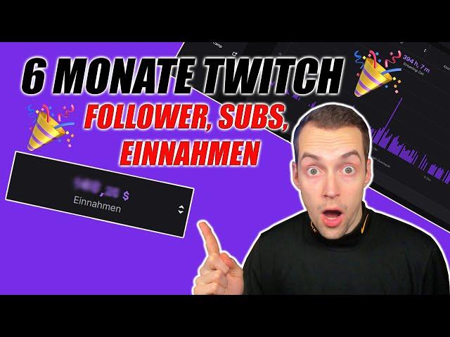 6 Monate Twitch! - Wie viele FOLLOWER? Wie Viel VERDIENT? | Experiment | Deutsch