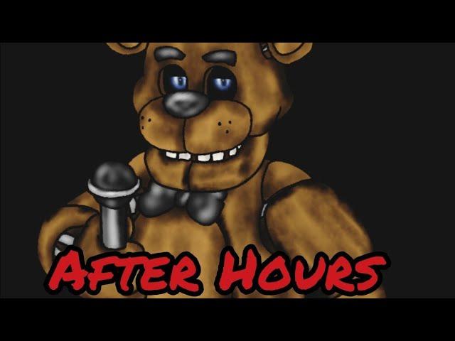 (FNAF/DC2)AFTER HOURS RUS DANVOL