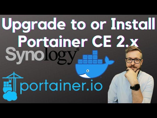 Install or Upgrade to Portainer.io CE 2.x