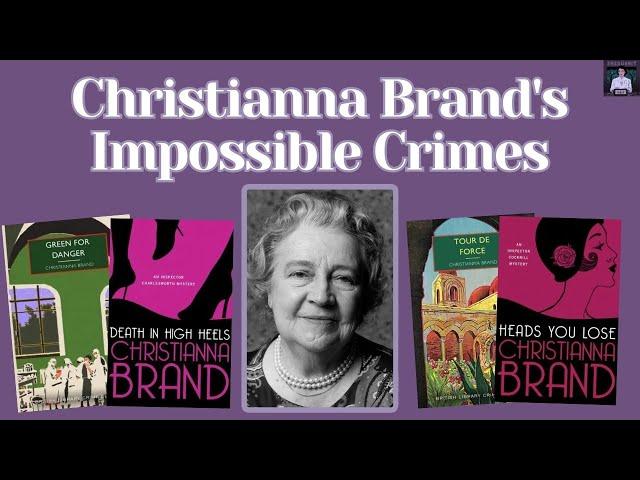 Christianna Brand's Impossible Crimes