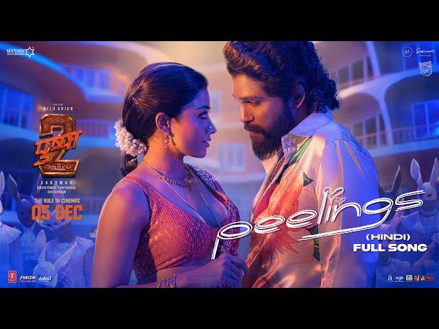 PEELINGS (Hindi Lyrical Song) | Pushpa 2 The Rule | Allu Arjun | Rashmika M | Sukumar | DSP, Javed