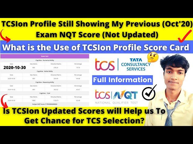 TCSion Profile Still Showing Previous NQT Score Not New Scores | Will it Affect our TCS Selection