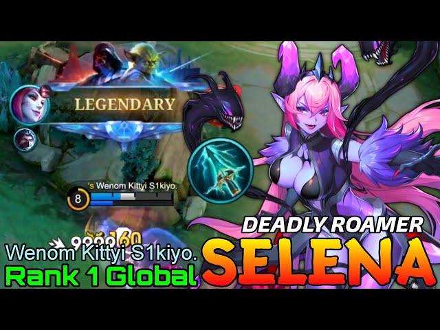 NonStop Gank! Selena Deadly Roamer - Top 1 Global Selena by Wenom Kittyi S1kiyo. - Mobile Legends