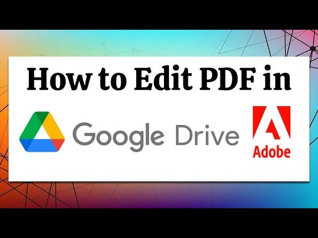 HOW TO EDIT PDF FILE IN GOOGLE DRIVE USING ADOBE | Tutorial using Adobe Acrobat in Google Drive