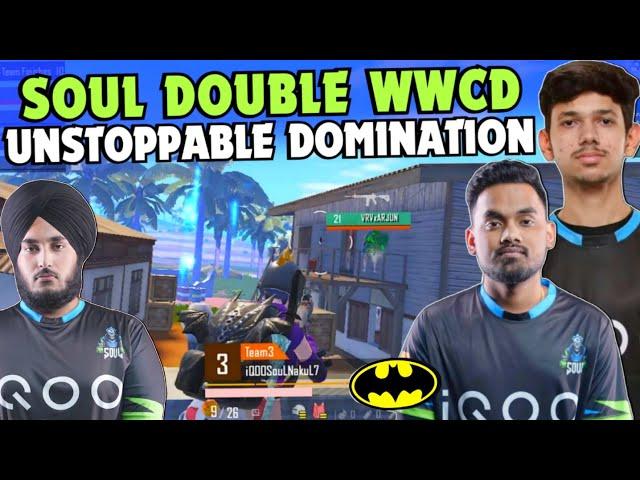 iQOOSouL Double WWCD  SouL Unreal Domination  SouL Manya & Rony on Fire  Nakul End Zone 1v3 