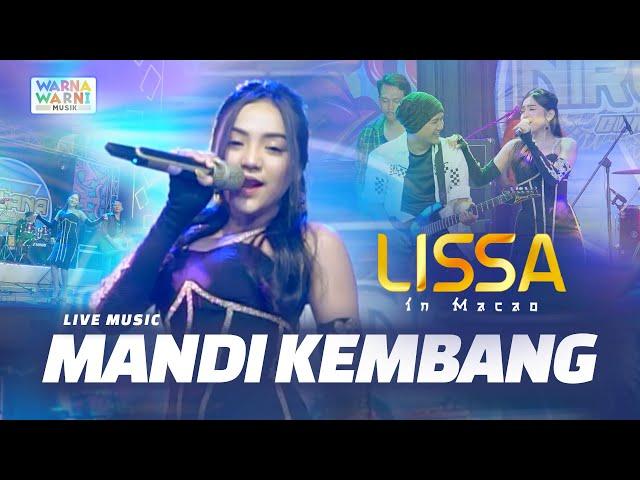 MANDI KEMBANG - LISSA IN MACAO ft. OM NIRWANA | VERSI KOPLO