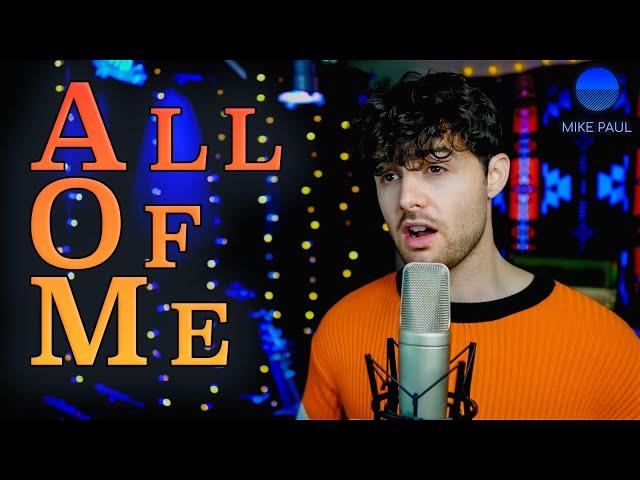 All Of Me (John Legend Cover by Mike Paul)