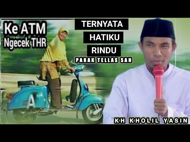 Parak Tellasan || Ceramah Kh kholil yasin terbaru 2023 spesial di bulan ramadhan live lenteng barat