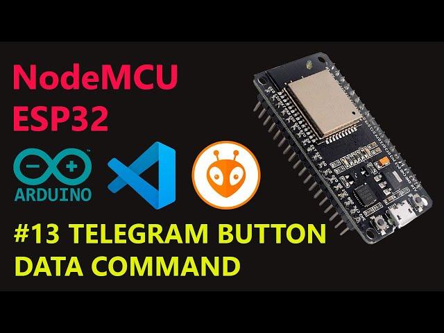 NodeMCU ESP32 | #13 . TELEGRAM BOT INLINE KEYBOARD / BUTTON RECEIVE AND SEND DATA - BAHASA INDONESIA