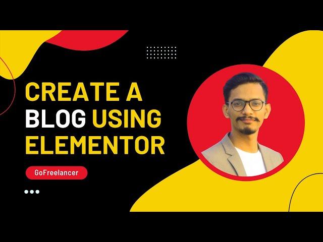 WordPress Blog Design using Elementor | GoFreelancer