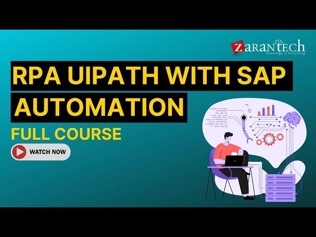 RPA UiPath with SAP Automation Full Course | ZaranTech