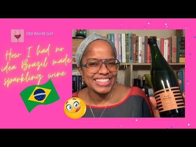 HOW I had no idea Brazil made sparkling wine.