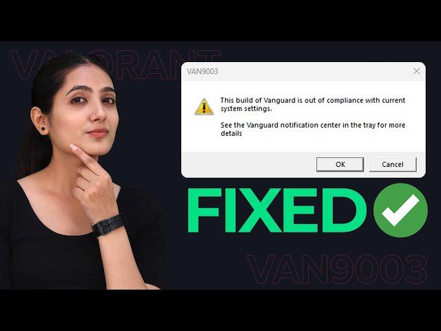 Fix Valorant This Build of Vanguard is Out of Compliance | VALORANT VAN 9003 Problem