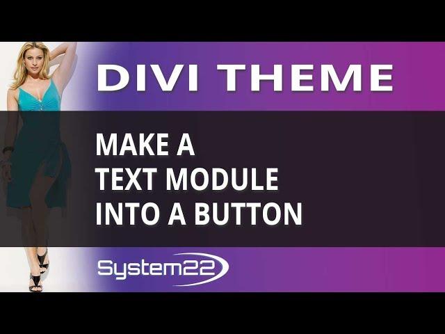 Divi Theme Make A Text Module Into A Button