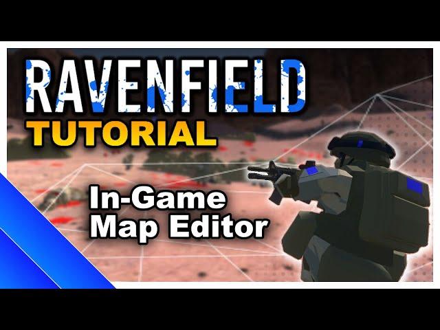 BEGINNERS IN-GAME MAP EDITOR TUTORIAL | Ravenfield