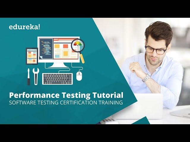 Performance Testing Tutorial for Beginners | Performance Testing Using JMeter | Edureka
