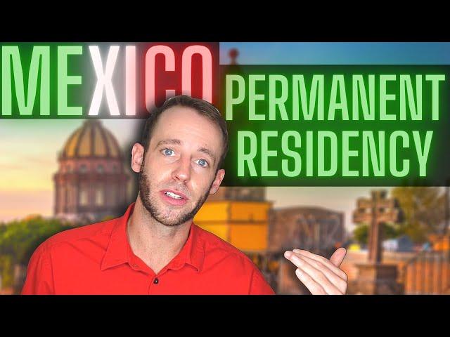 Permanent Residency in Mexico; Permanent Resident Visa 2022