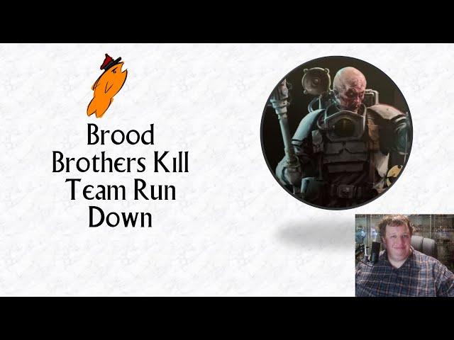 Brood Brothers Kill Team Review and Run down!