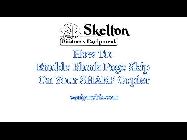 How To Enable Blank Page Skip on Sharp Copier